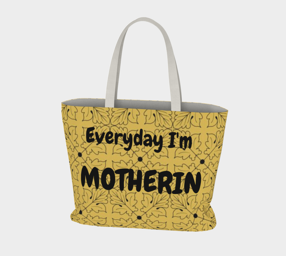 Motherin' xlg Market Tote