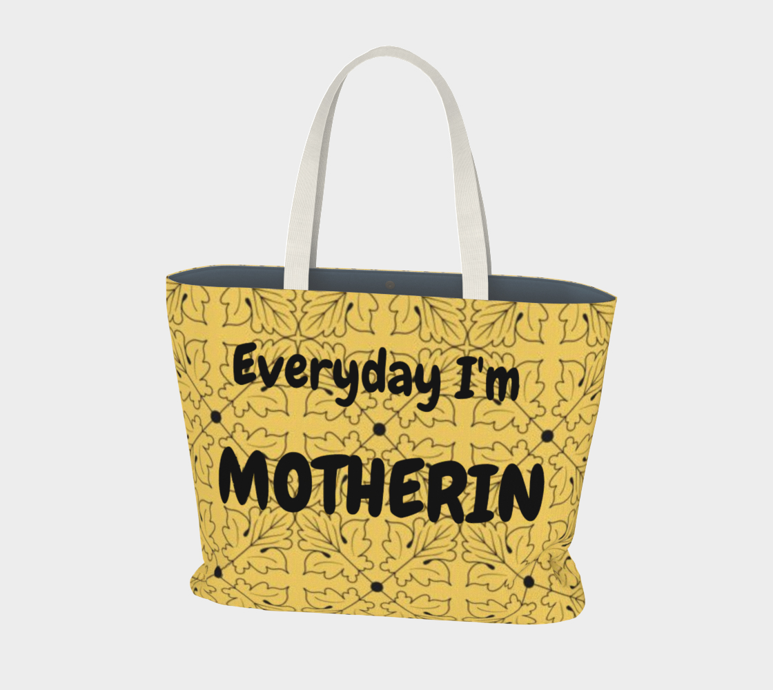 Motherin' xlg Market Tote